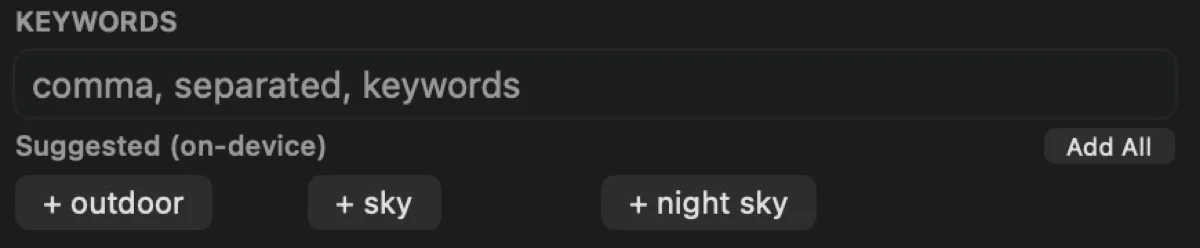 The Keywords section of the inspector: an empty comma-separated field, then “Suggested (on-device)” with clickable chips reading plus outdoor, plus sky, and plus night sky, beside an Add All button.