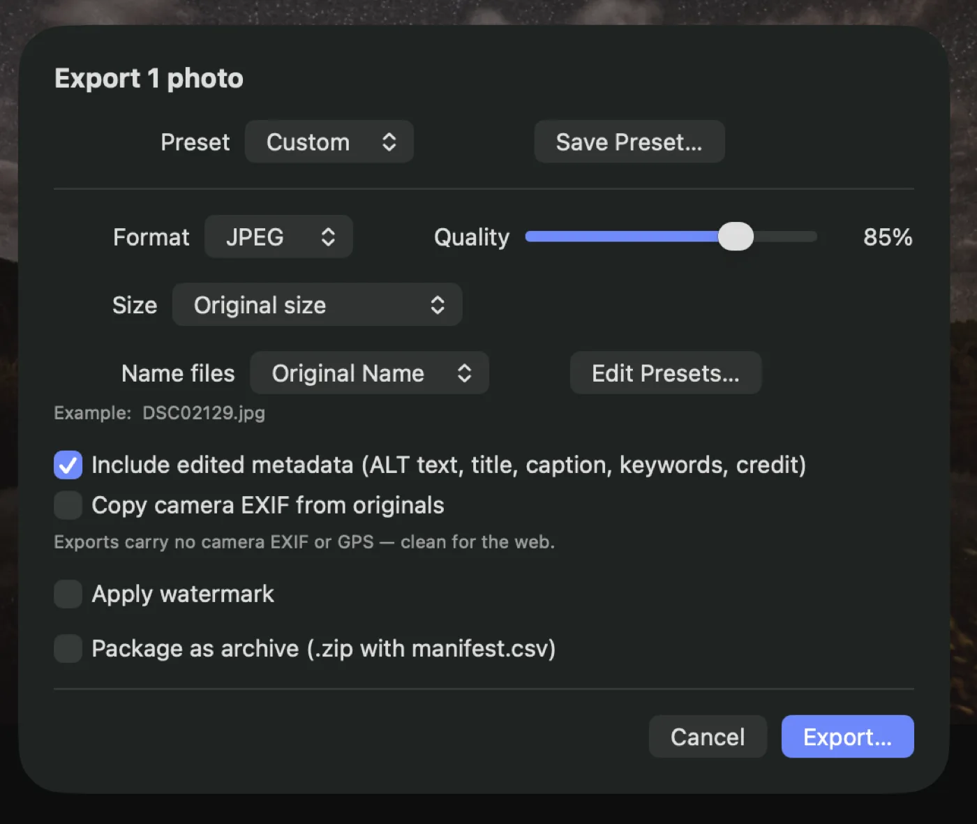 The Export sheet: a preset menu with Save Preset, JPEG format at 85% quality, Original size, a naming preset showing the live example filename, and toggles for including edited metadata, copying camera EXIF, applying a watermark, and packaging as a zip archive. A line reads “Exports carry no camera EXIF or GPS — clean for the web.”