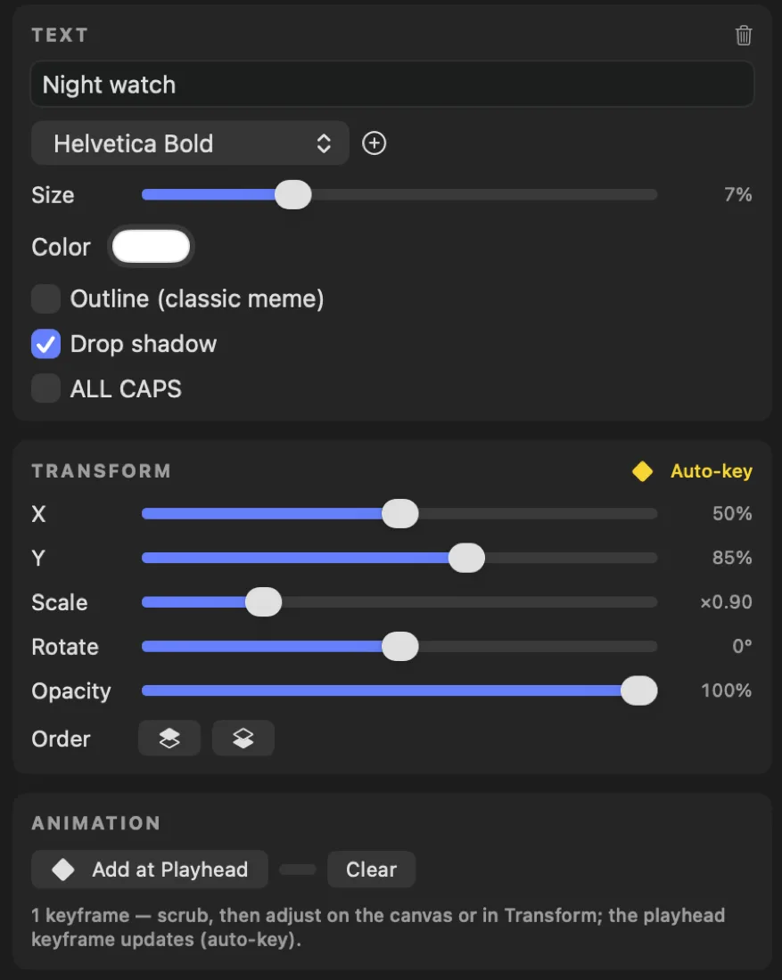 The Animate inspector: a TEXT panel with the caption “Night watch”, a Helvetica Bold font picker, size slider, colour well, and toggles for Outline, Drop shadow, and ALL CAPS. Below it a TRANSFORM panel marked with a yellow Auto-key badge carries X, Y, Scale, Rotate, and Opacity sliders plus layer order buttons, and an ANIMATION panel offers Add at Playhead and Clear.